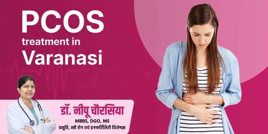 PCOS Treatment in Varanasi