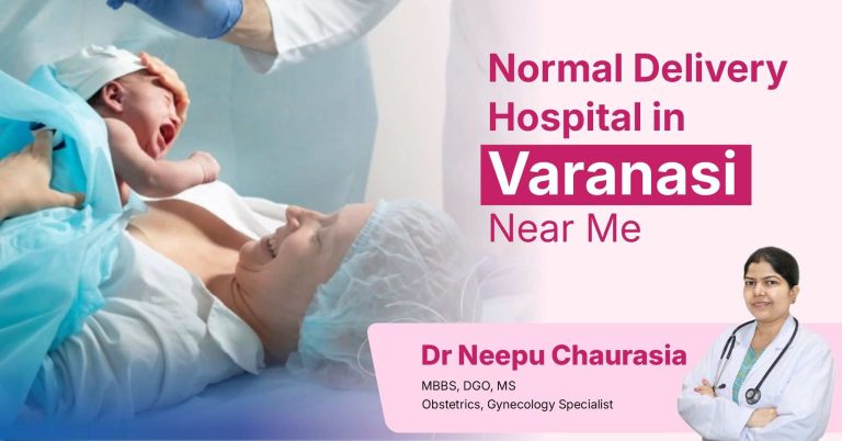 Normal Delivery Hospital in Varanasi Near Me